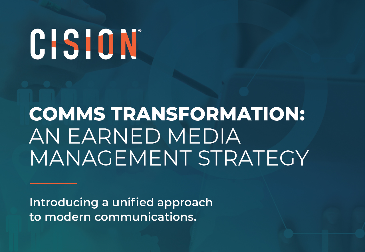 Comms Transformation: An Earned Media Management Strategy